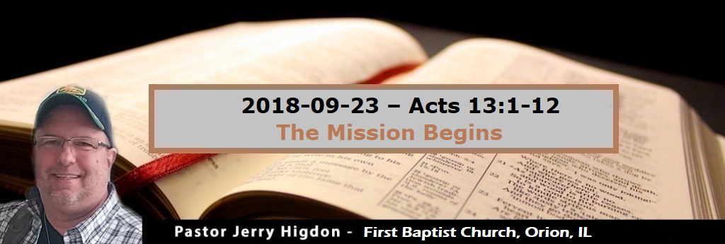 2018-09-23 – Acts 13.1-12 – The Mission Begins